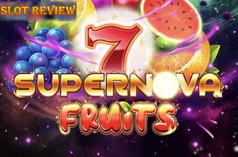 7 Supernova Fruits